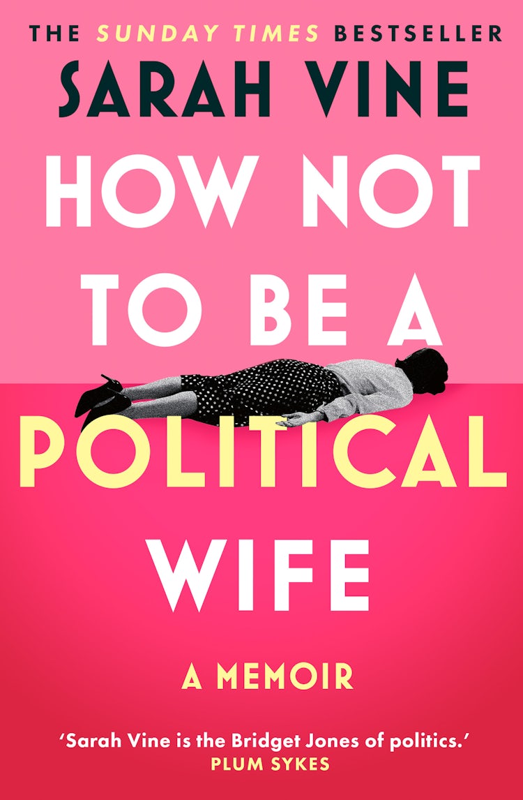 Cover image for How Not to Be a Political Wife, isbn: 9780008746605