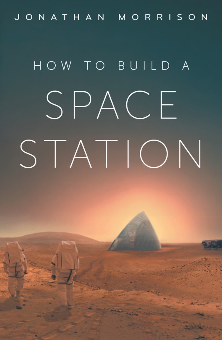 Cover image for How to Build a Space Station, isbn: 9781835013151