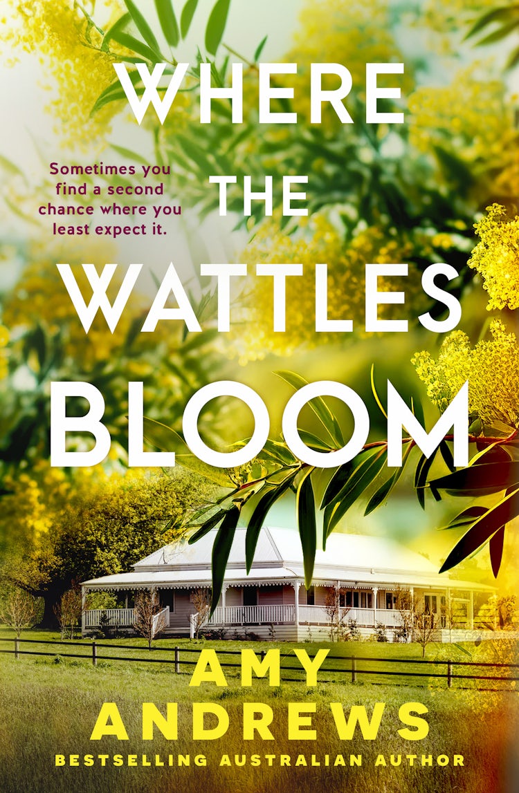 Cover image for Where the Wattles Bloom: The heartwarming rural romance of 2026 from USA Today bestselling Australian author Amy Andrews, isbn: 9781038942593