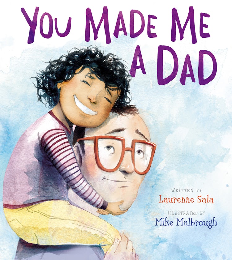 Cover image for You Made Me a Dad, isbn: 9780062975584