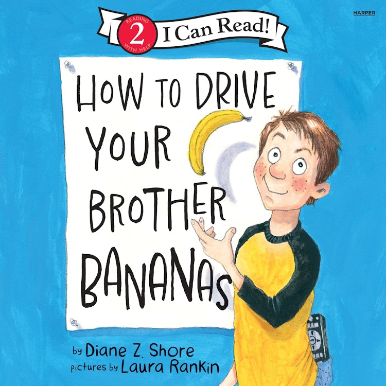 Cover image for How to Drive Your Brother Bananas, isbn: 9780063460041
