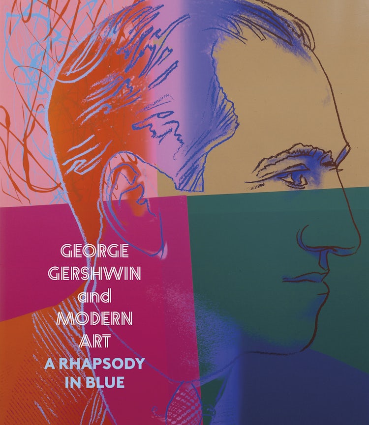 Cover image for George Gershwin and Modern Art: A Rhapsody in Blue, isbn: 9781785515392