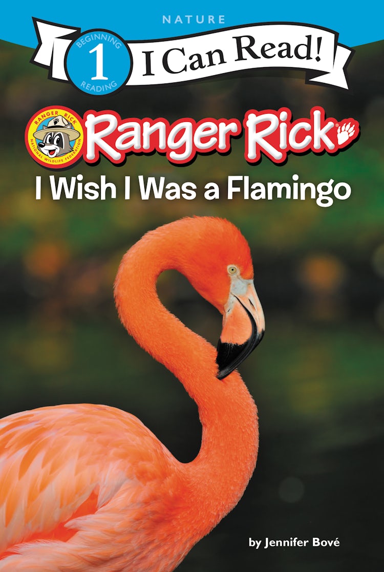 Cover image for Ranger Rick: I Wish I Was a Flamingo, isbn: 9780062432360
