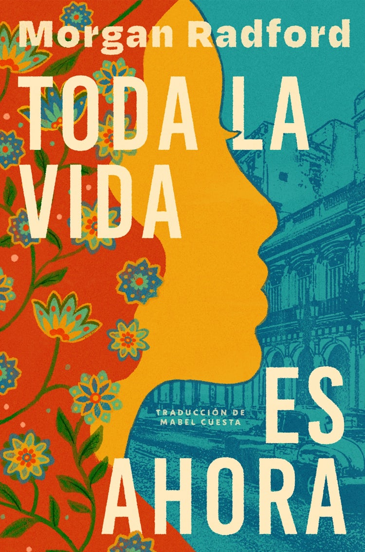 Cover image for Toda la vida es ahora, isbn: 9780063460010