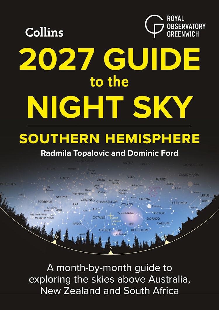 Cover image for 2027 Guide To The Night Sky Southern Hemisphere: A month-by-month guide to exploring the skies above Australia, New Zealand and South Africa, isbn: 9780008815752
