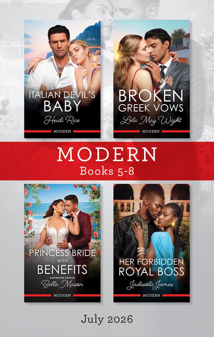 Cover image for Modern Box Set 5-8 July 2026/Italian Devil's Baby/Broken Greek Vows/Princess Bride With Benefits/Her Forbidden Royal Boss, isbn: 9781038984289