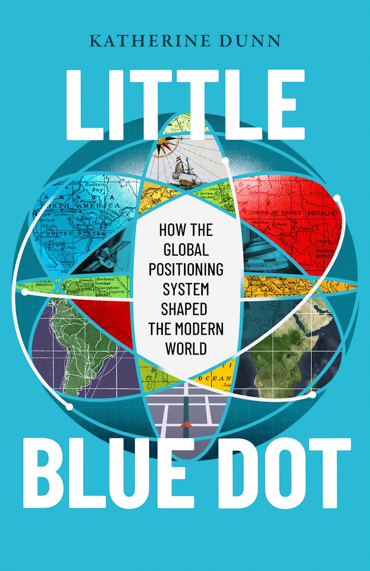 Cover image for Little Blue Dot: How the Global Positioning System Shaped the Modern World, isbn: 9780008666965