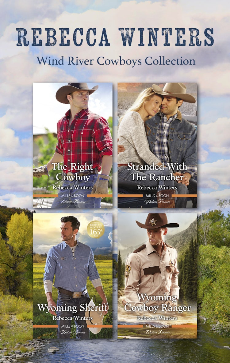 Cover image for Wind River Cowboys Collection/The Right Cowboy/Stranded With The Rancher/Wyoming Sheriff/Wyoming Cowboy Ranger, isbn: 9781038989307