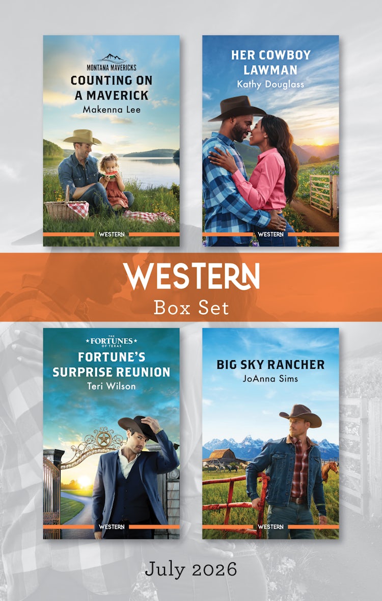 Cover image for Western Box Set July 2026/Counting On A Maverick/Her Cowboy Lawman/Fortune's Surprise Reunion/Big Sky Rancher, isbn: 9781038985095