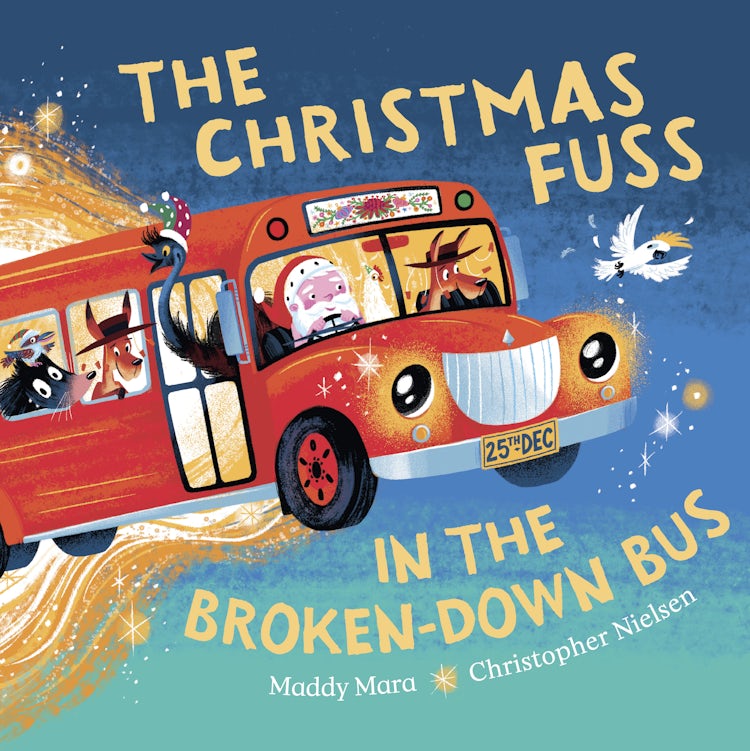 Cover image for The Christmas Fuss in the Broken-Down Bus: Join Santa and his Australian animal friends this holiday season as they work together to save Christmas in this sparklingly fun picture book adventure!, isbn: 9781460769119