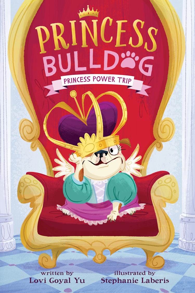 Cover image for Princess Bulldog #1: Princess Power Trip, isbn: 9780063075795