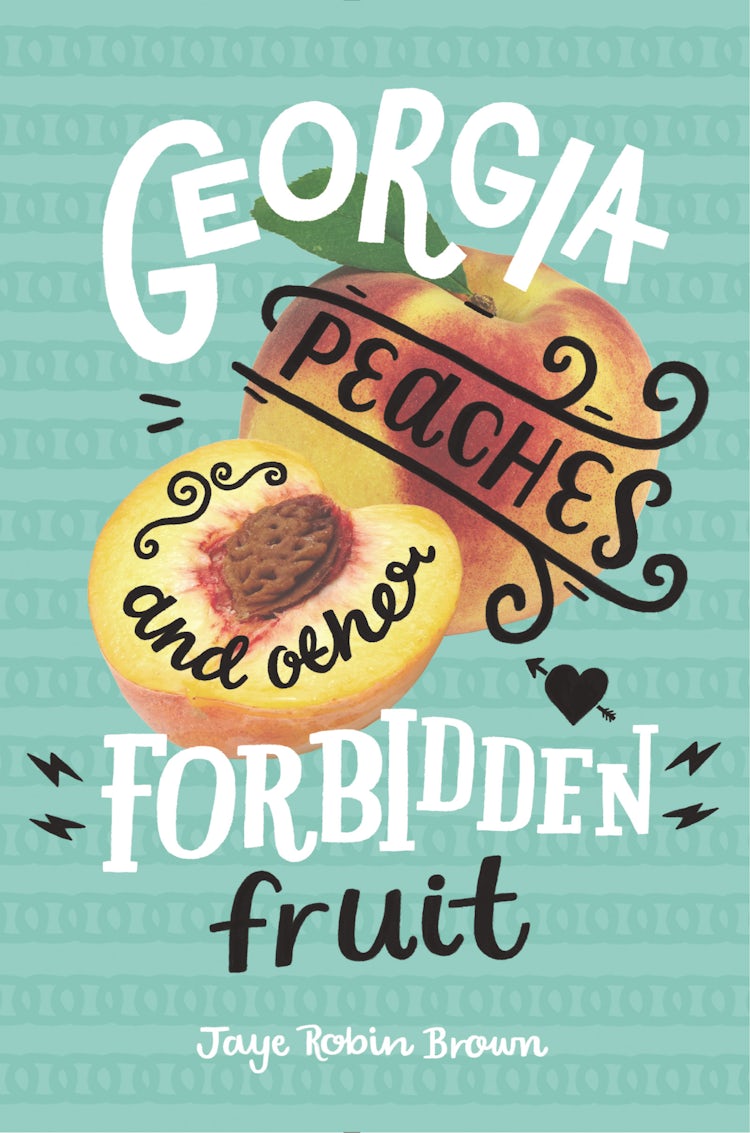 Cover image for Georgia Peaches and Other Forbidden Fruit, isbn: 9780062271013