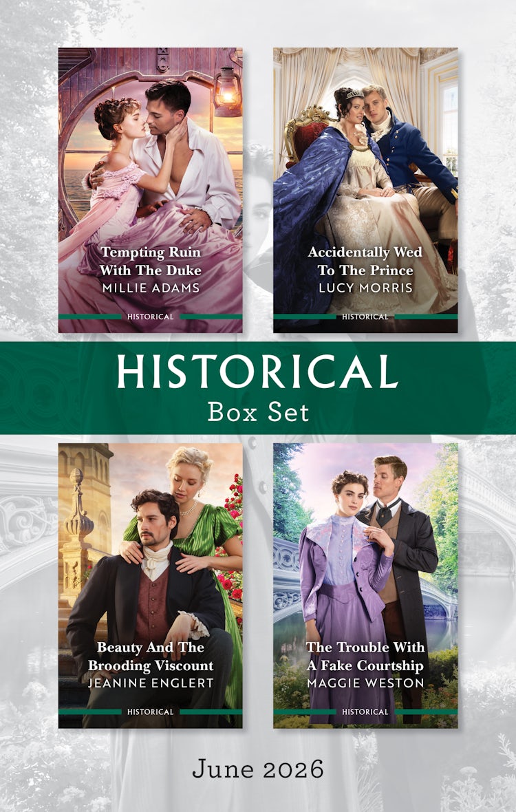 Cover image for Historical Box Set June 2026/Tempting Ruin With The Duke/Accidentally Wed To The Prince/Beauty And The Brooding Viscount/The Trouble With A Fake Courtship, isbn: 9781038985163