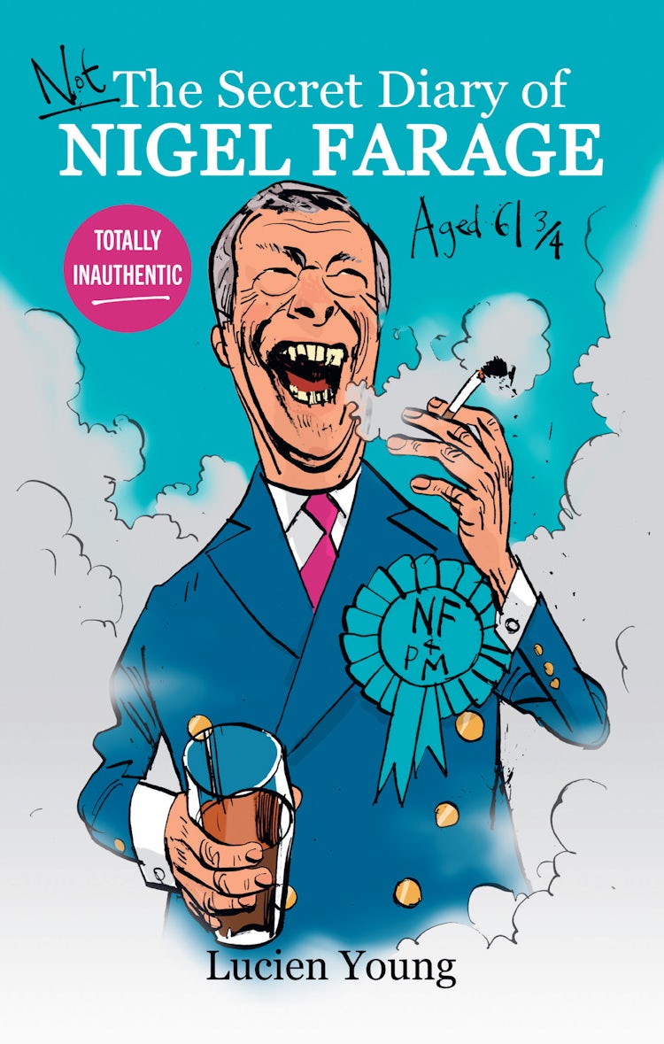 Cover image for Not the Secret Diary of Nigel Farage Aged 61¾, isbn: 9780008824624