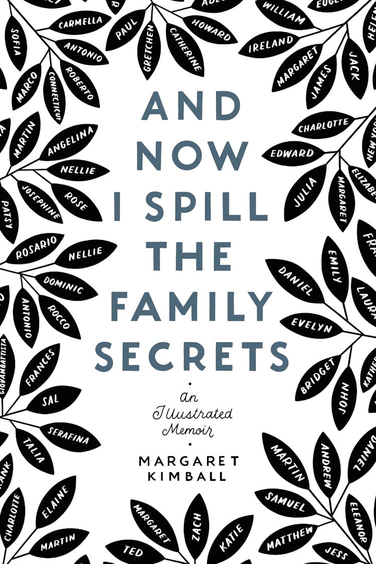 Cover image for And Now I Spill the Family Secrets, isbn: 9780063068292