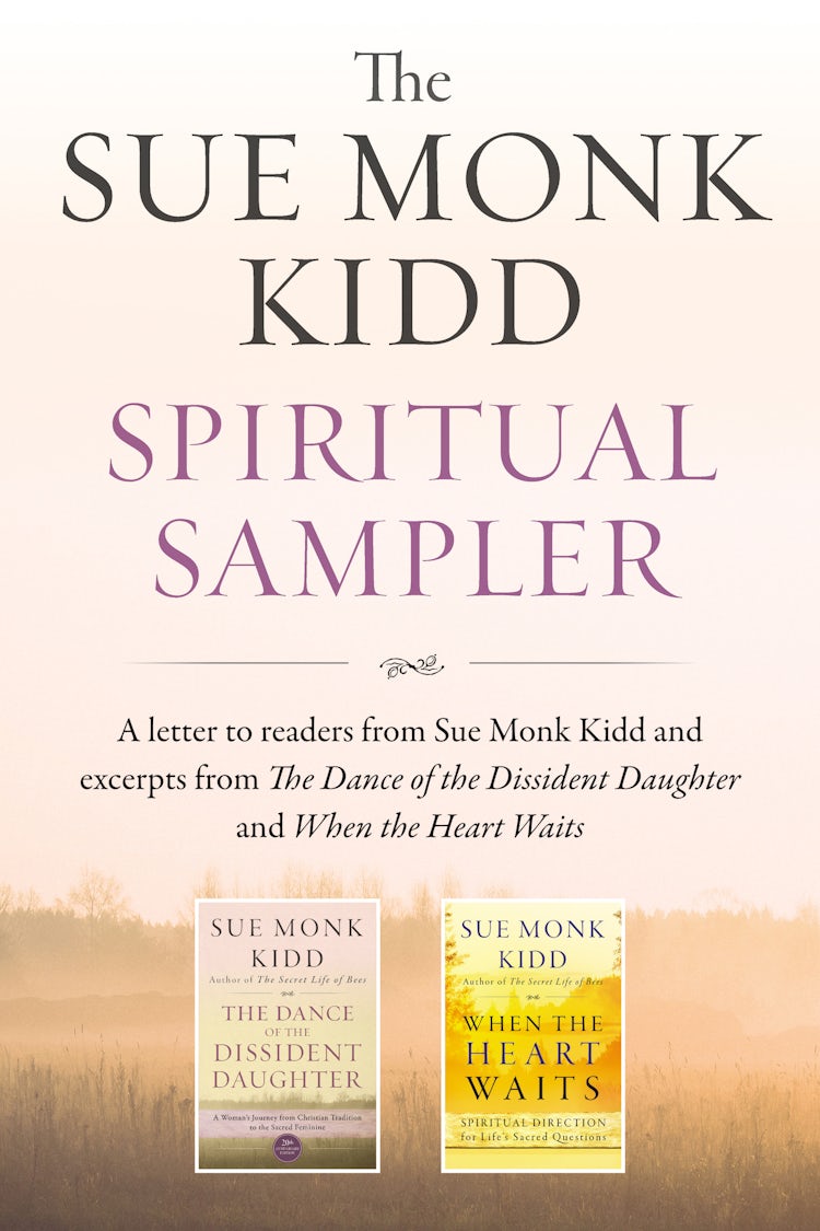 Cover image for The Sue Monk Kidd Spiritual Sampler, isbn: 9780062666949