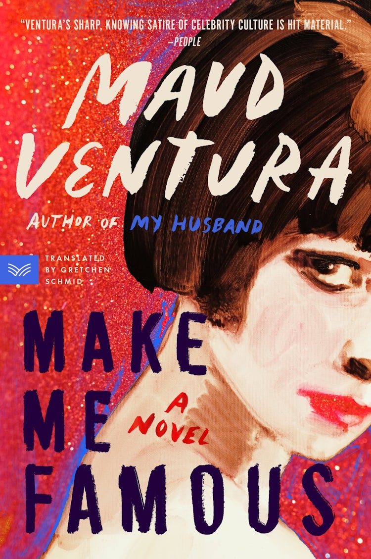 Cover image for Make Me Famous: A Novel, isbn: 9780063427525