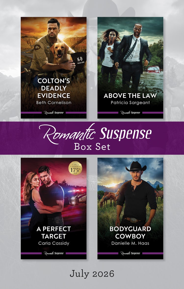 Cover image for Romantic Suspense Box Set July 2026/Colton's Deadly Evidence/Above The Law/A Perfect Target/Bodyguard Cowboy, isbn: 9781038984944