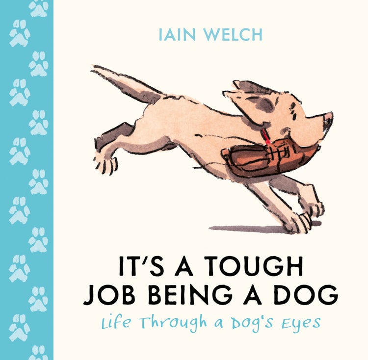 Cover image for It's a Tough Job Being a Dog, isbn: 9780008795382