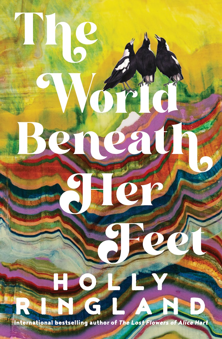 Cover image for The World Beneath Her Feet: The new heartwarming novel from the bestselling author of The Lost Flowers of Alice Hart and The Seven Skins of Esther Wilding, isbn: 9781460759394